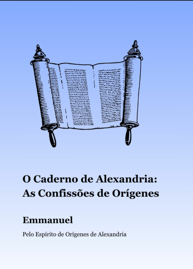 Capa do livro O Caderno de Alexandria: As Confissões de Orígenes